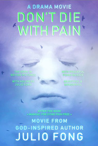 Don't Die With Pain - Drama Movie By Julio Fong