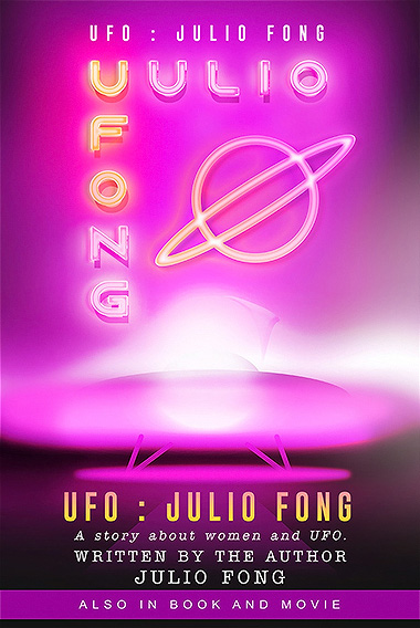 Ufo : Julio Fong, Movie